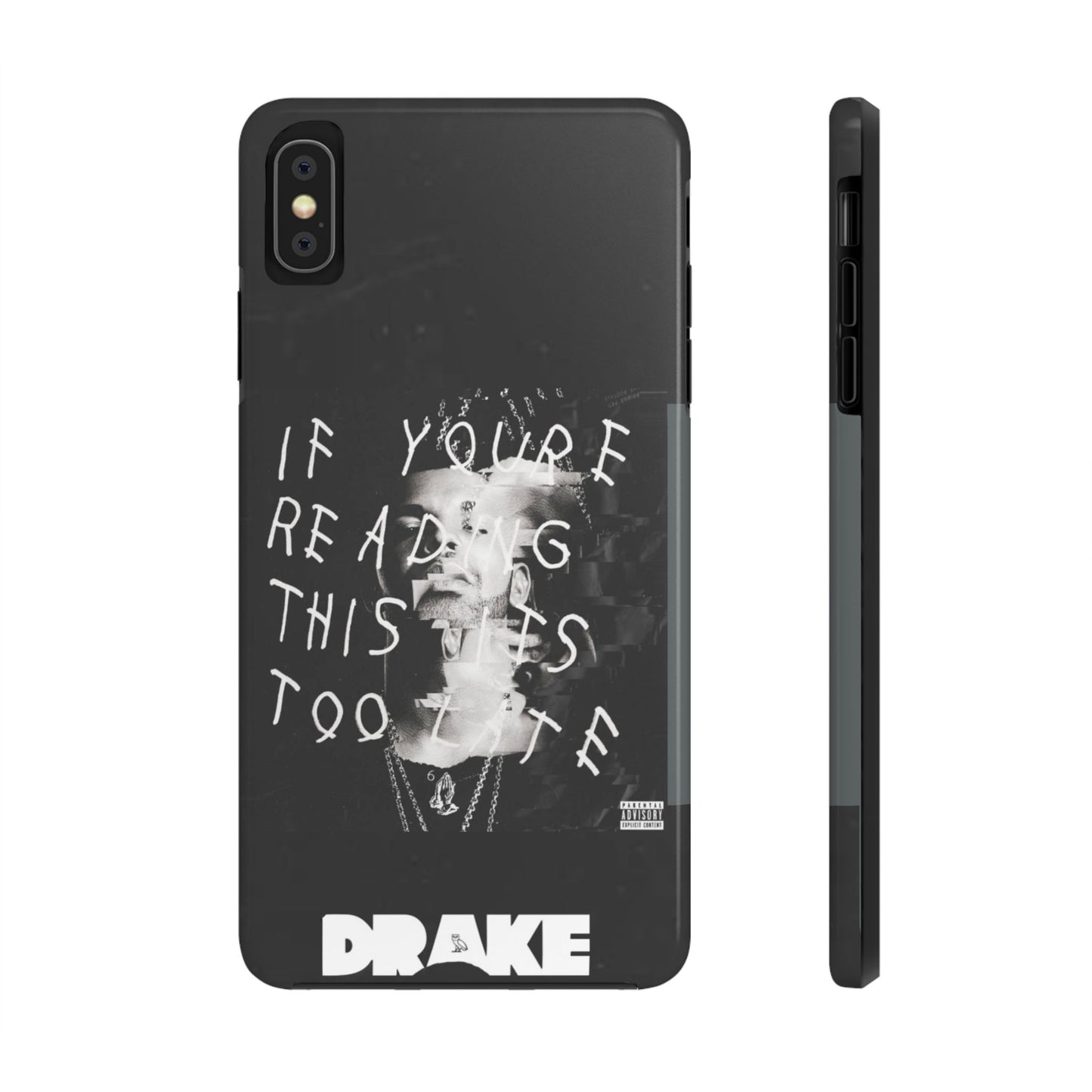 Drake "If You're Reading This It's Too Late" Tough Case