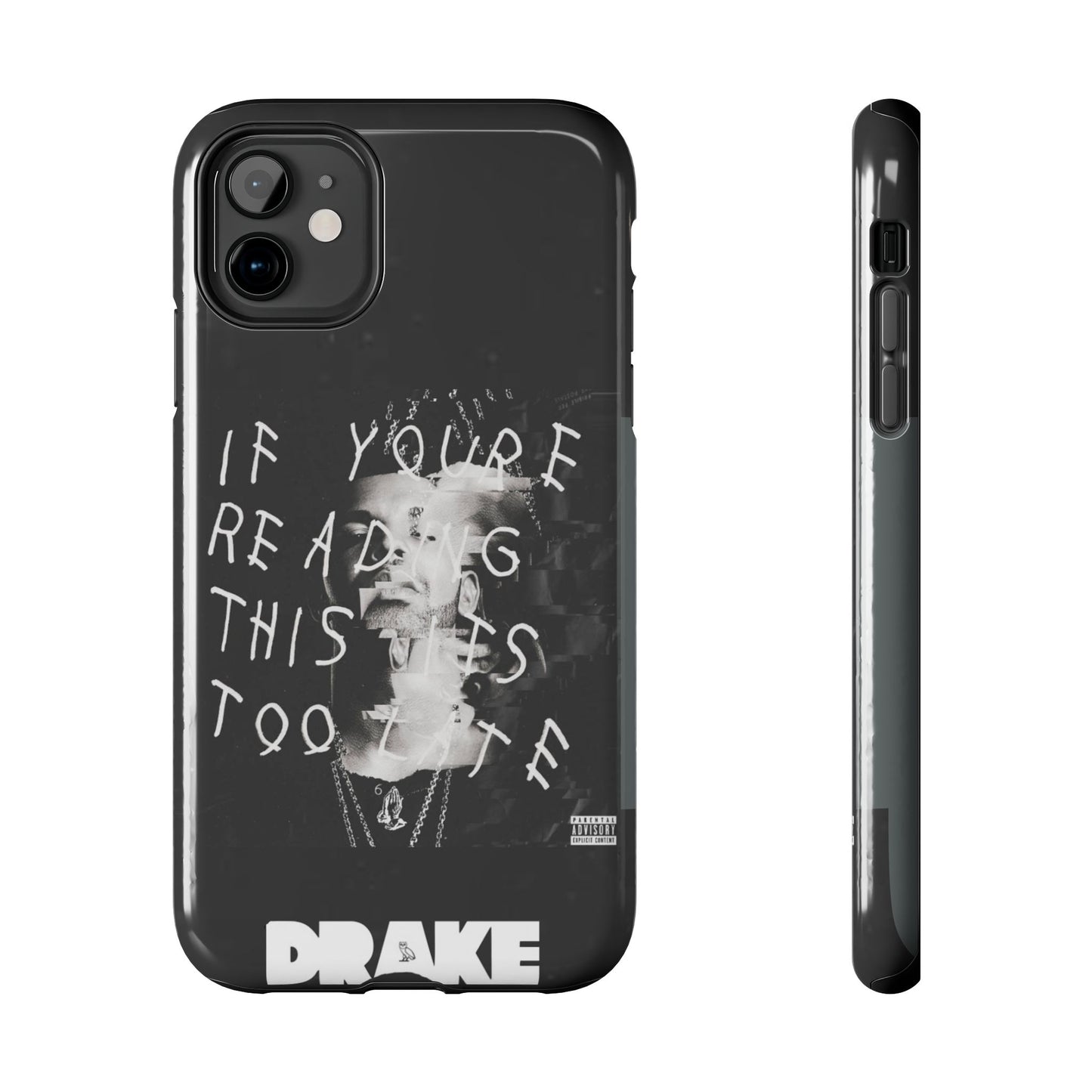 Drake "If You're Reading This It's Too Late" Tough Case