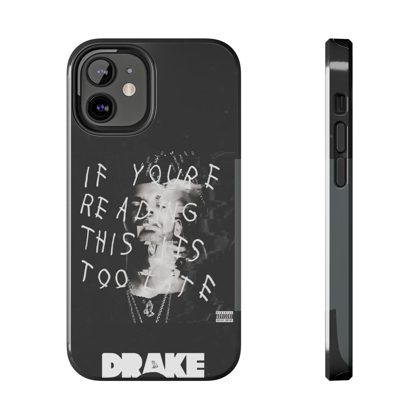 Drake "If You're Reading This It's Too Late" Tough Case