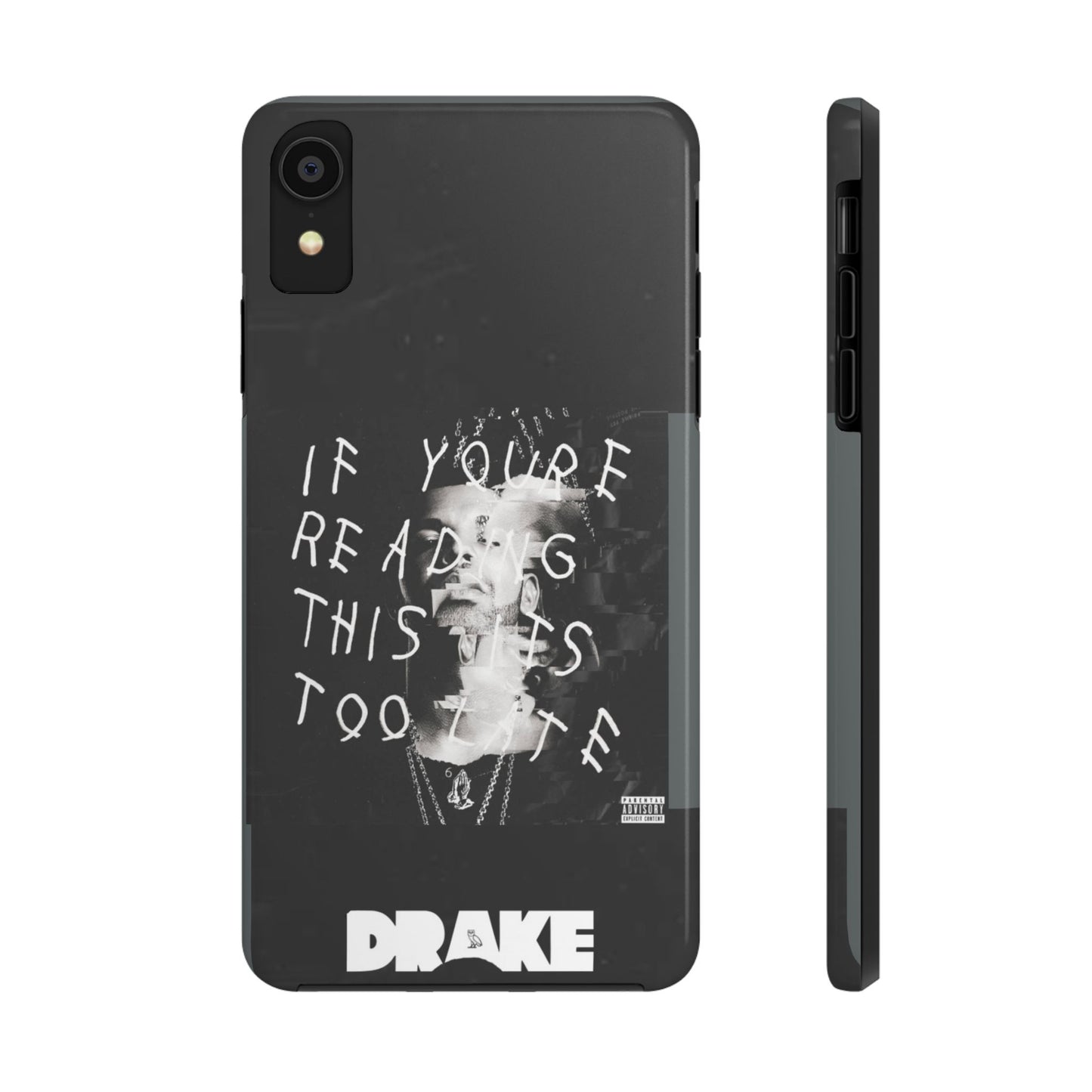 Drake "If You're Reading This It's Too Late" Tough Case