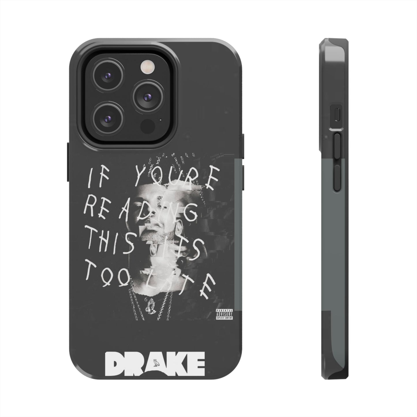 Drake "If You're Reading This It's Too Late" Tough Case
