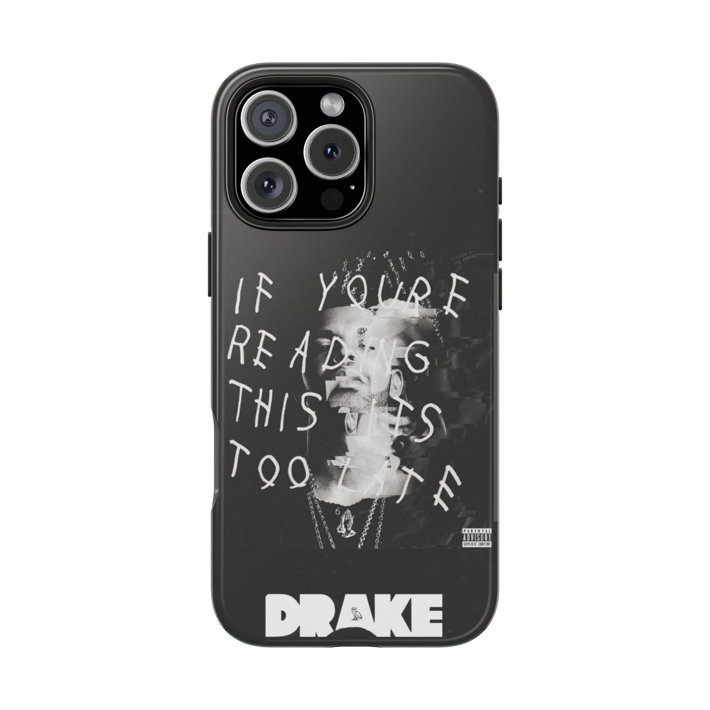 Drake "If You're Reading This It's Too Late" Tough Case
