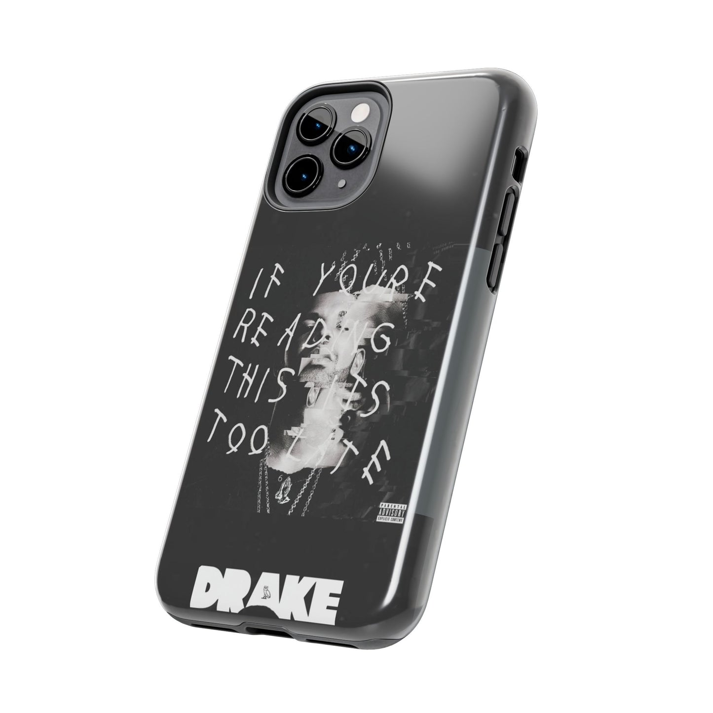 Drake "If You're Reading This It's Too Late" Tough Case