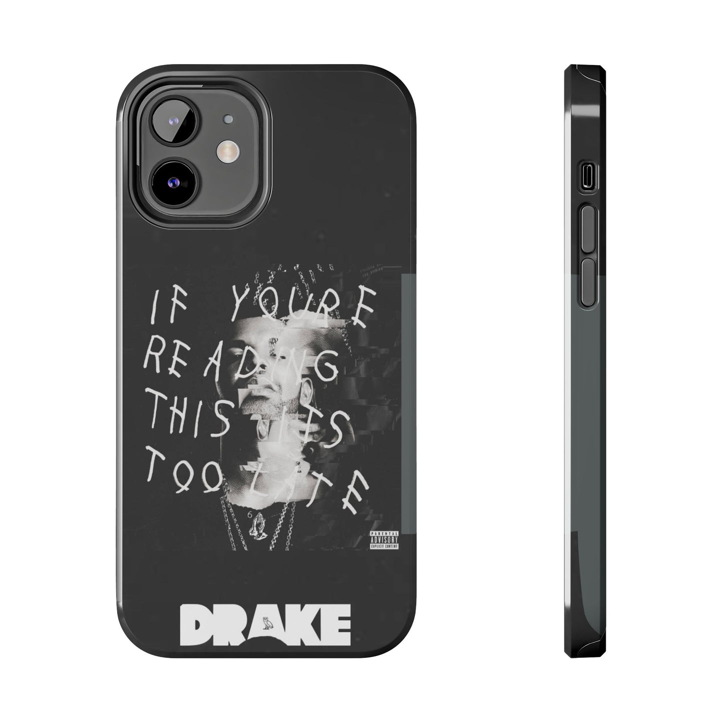 Drake "If You're Reading This It's Too Late" Tough Case