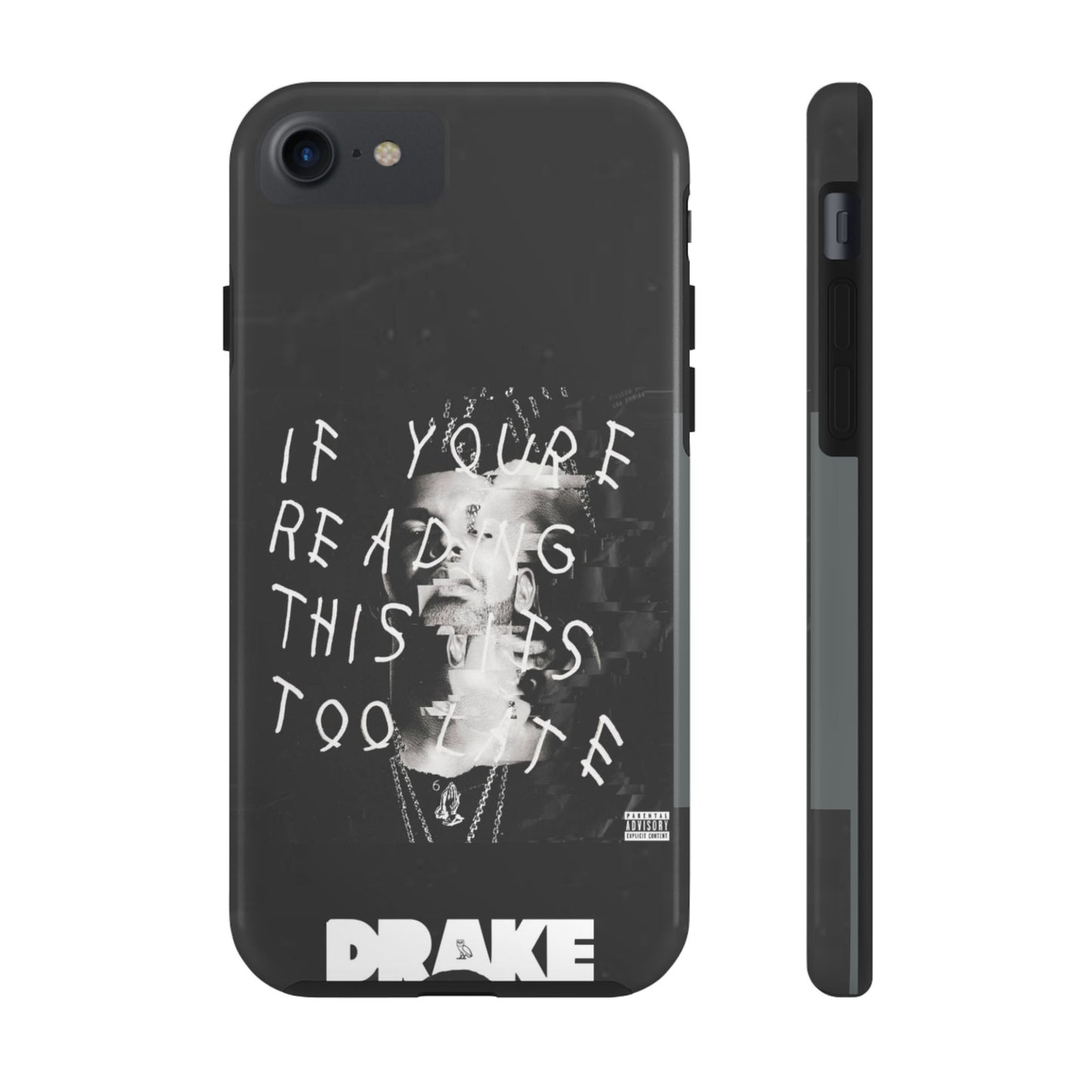 Drake "If You're Reading This It's Too Late" Tough Case