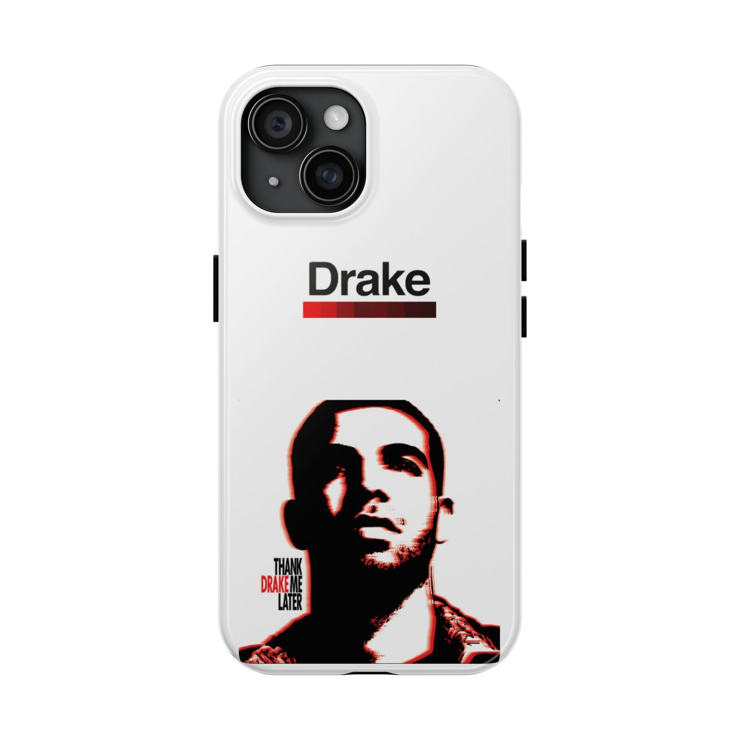 Drake "Thank Me Later" Tough Case