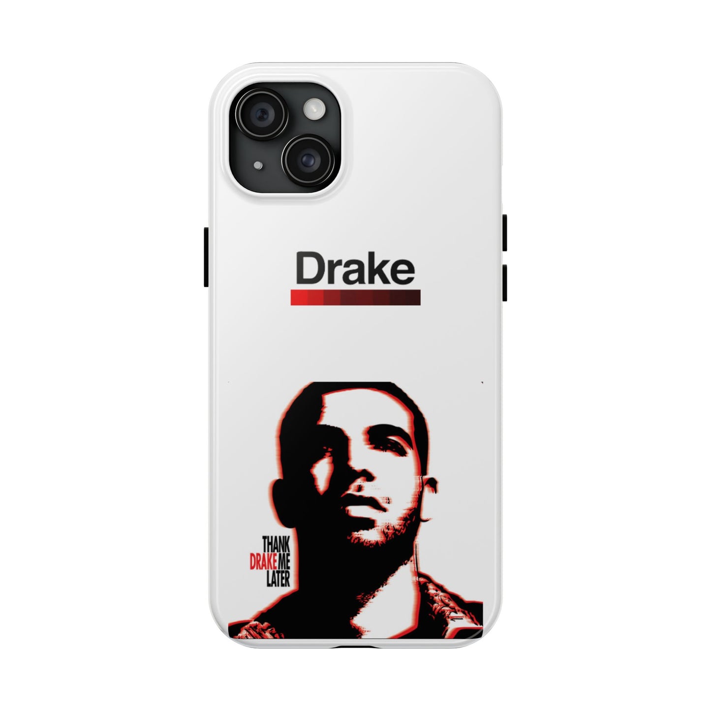 Drake "Thank Me Later" Tough Case